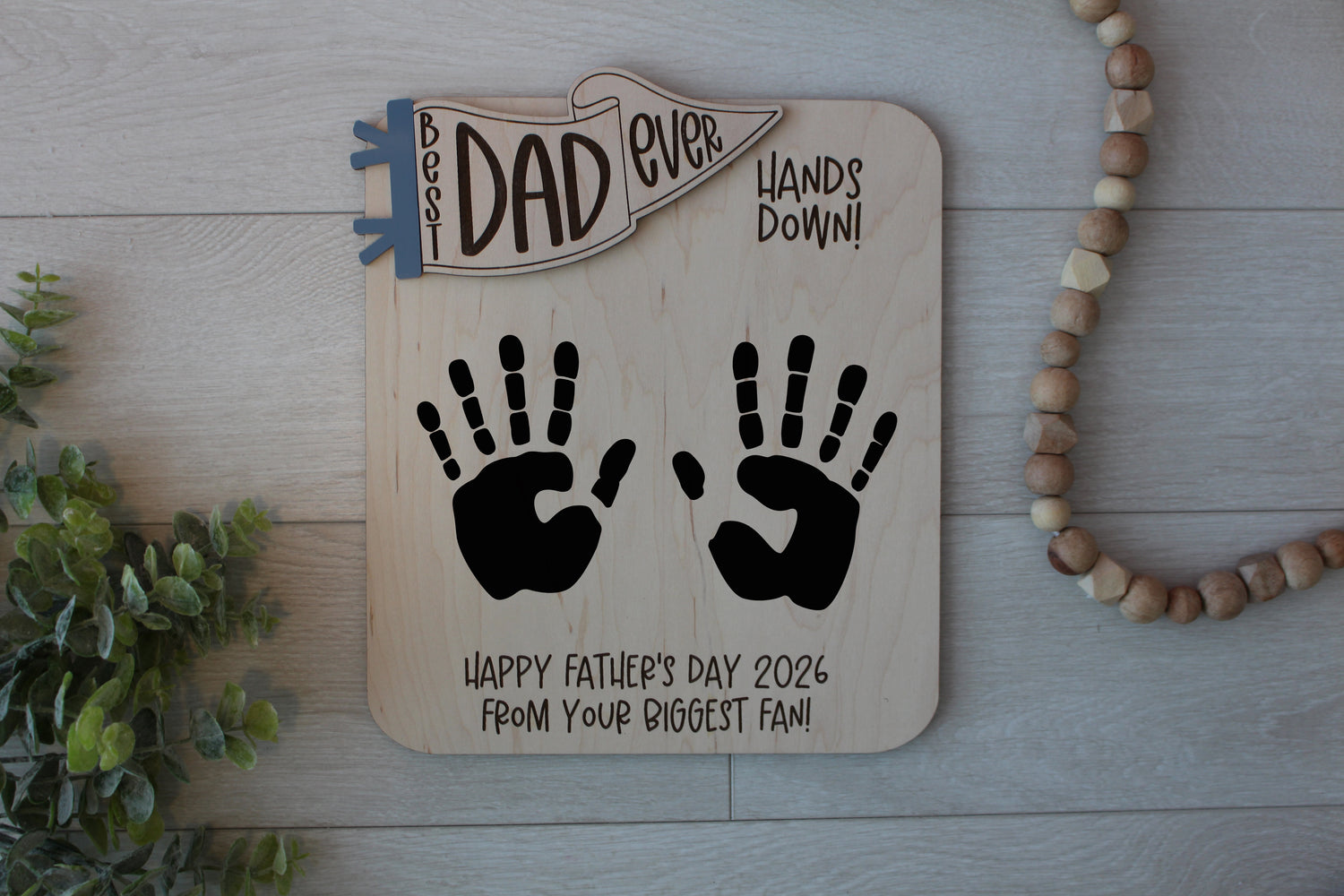 “Best Dad Ever Hands Down” Handprint Sign for Father's Day