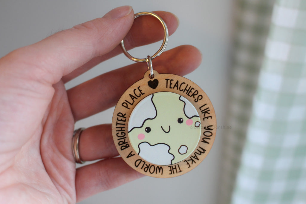 Keychain- Teachers like you make the world a brighter place