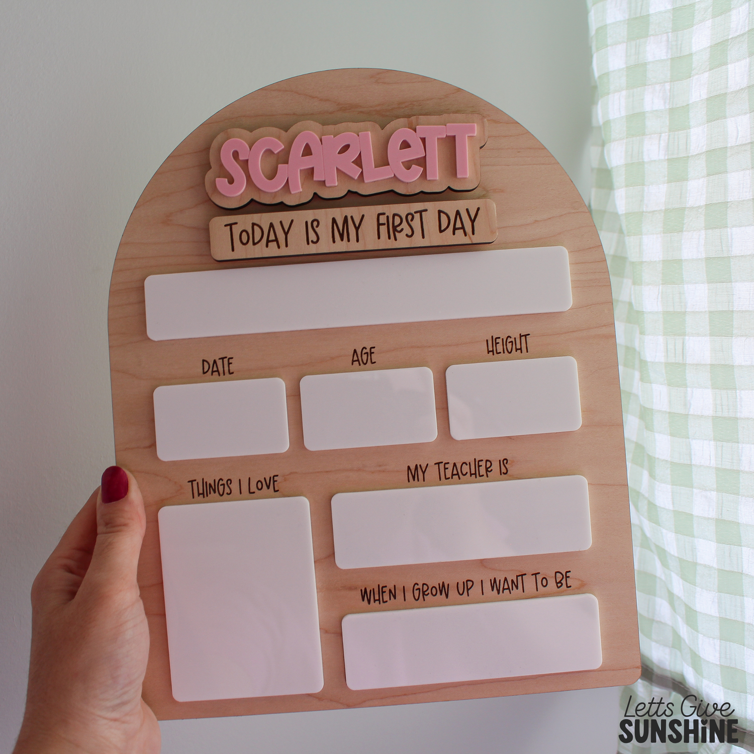 Personalized wooden first day of school milestone board with pink raised acrylic name Scarlett, Interchangeable “Today Is My First Day” " Today Is My Last Day" tiles, and dry erase spaces for date, age, height, teacher, favourite things, and future dream.