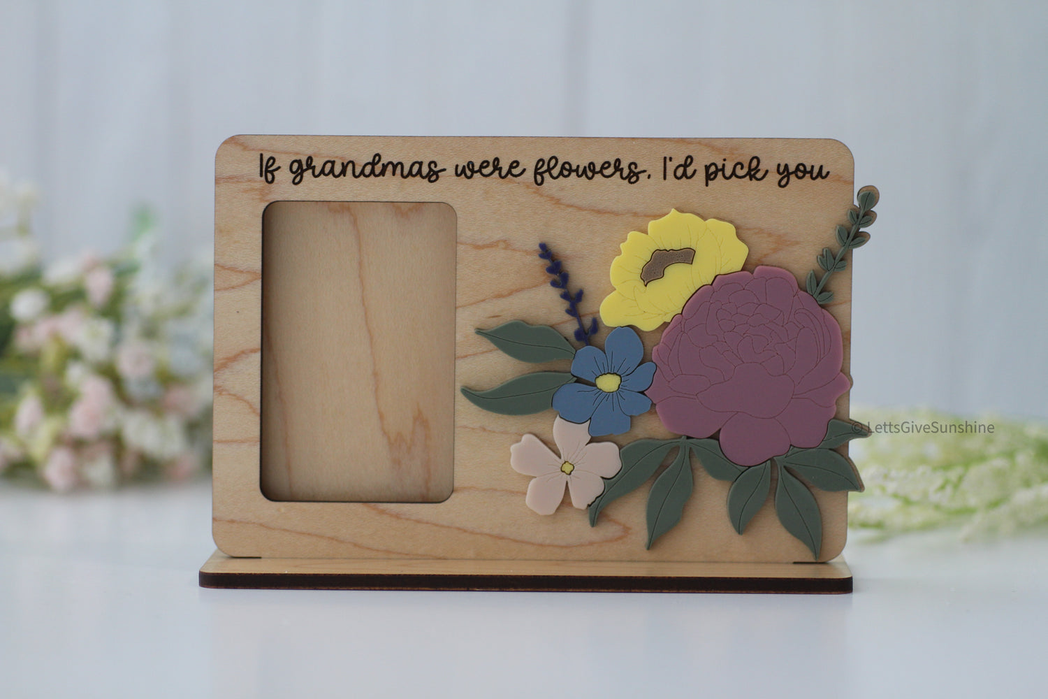 If Grandmas/Nanas/Moms Were Flowers Picture Frame